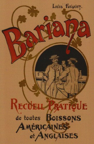 Bariana: Recueil Pratique De Toutes Boissons Americaines Et Anglaises
