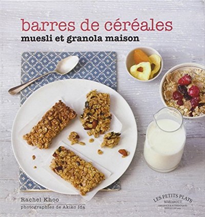 Barres de Céréales (French Edition): Muesli et granola maison