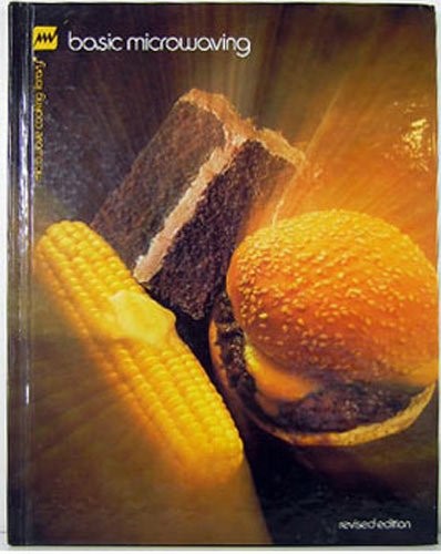 Basic Microwaving (Microwave Cooking Library)