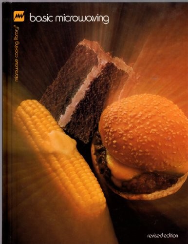 Basic Microwaving New Edition (Microwave Cooking Library)