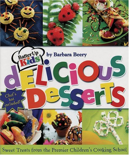 Batter Up Kids: Delicious Desserts