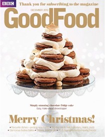 BBC Good Food Magazine, December 2013