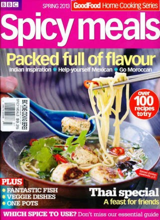 BBC Good Food Magazine Home Cooking Series: Spicy Meals (Spring 2013)
