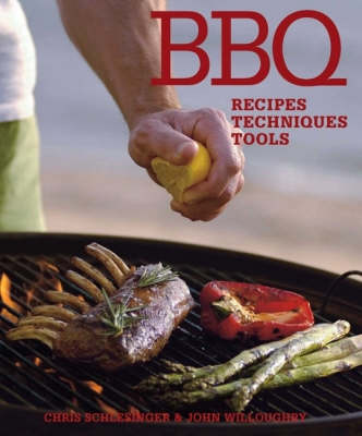 BBQ: Recipes, Techniques, Tools