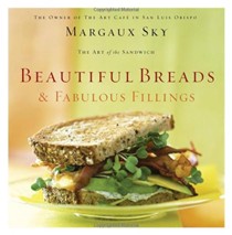Beautiful Breads and Fabulous Fillings: The Art of the Sandwich
