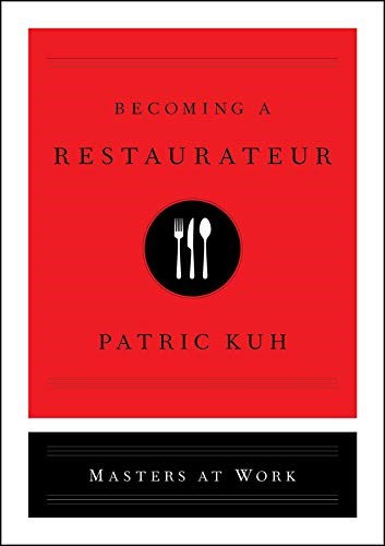 Becoming a Restaurateur (Masters at Work)