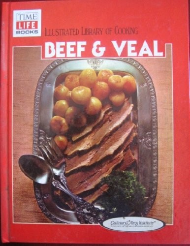 Beef and Veal: Illustrated Library of Cooking
