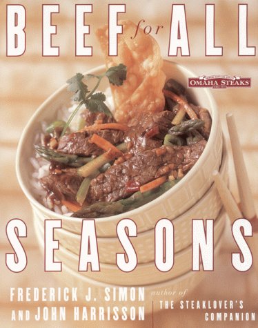 Beef For All Seasons: A Year of Beef Recipes