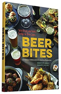 Beer Bites: Tasty Recipes and Perfect Pairings for Beer Lovers