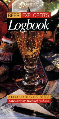 Beer Explorer's Logbook: A Record of Great Beers
