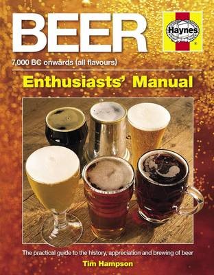 Beer Manual: The Practical Guide to Beer and Brewing