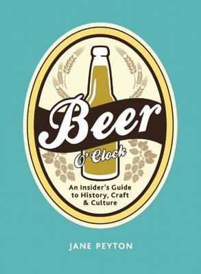 Beer O'Clock: Craft, Cask, and Culture