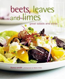 Beets, Leaves and Limes: Great Salads and Sides