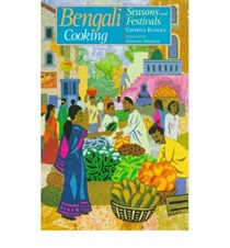 Benagali Cooking: Seasons and Festivals