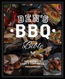 Ben's BBQ Bible /BBQ Companion 180+ Barbecue Recipes From Around the World: The Ultimate Cook's Companion
