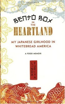 Bento Box in the Heartland: My Japanese Girlhood in Whitebread America