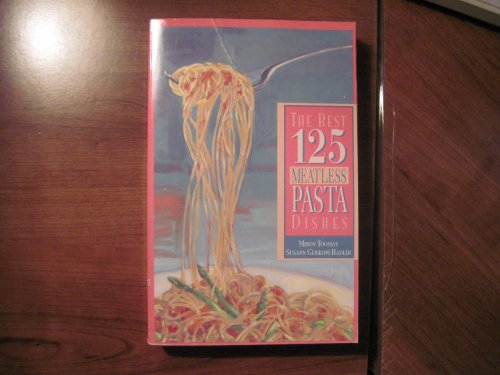 Best 125 Meatless Pasta Dishes