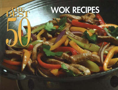 Best 50 Wok Recipes