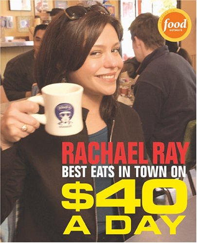 Best Eats In Town on $40 a Day