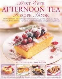 Best Ever Afternoon Tea Recipe Book / Perfect Afternoon Tea Recipe Book