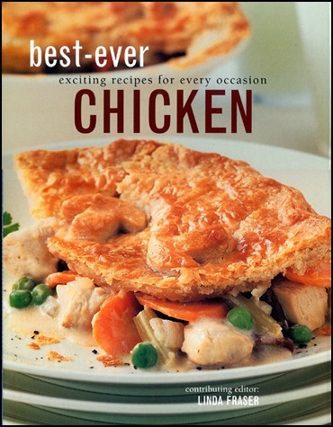 Best-Ever Chicken: Exciting Recipes for Every Occasion | Eat Your Books