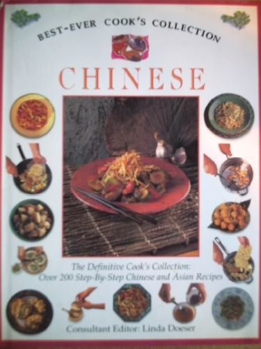 Best-Ever Cook's Collection Chinese: The Definitive Cook's Collection: 200 Step-by-step Recipes