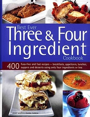 Best Ever Three & Four Ingredient Cookbook