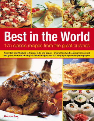 Best in the World: 175 Classic Recipes from the Great Cuisines