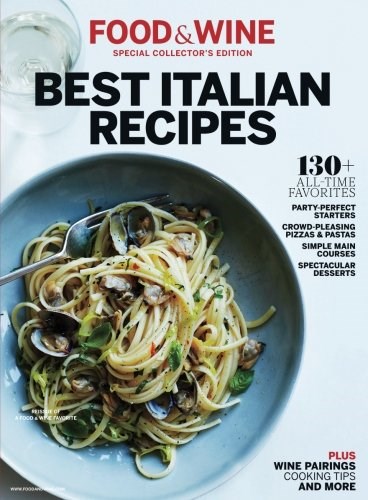 Best Italian Recipes: 130+ All-Time Favorites