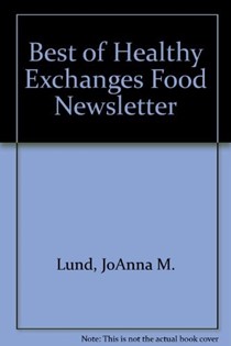  Best of Healthy Exchanges Food Newsletter '92 Cookbook: 