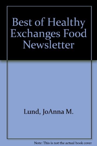 Best of Healthy Exchanges Food Newsletter '92 Cookbook