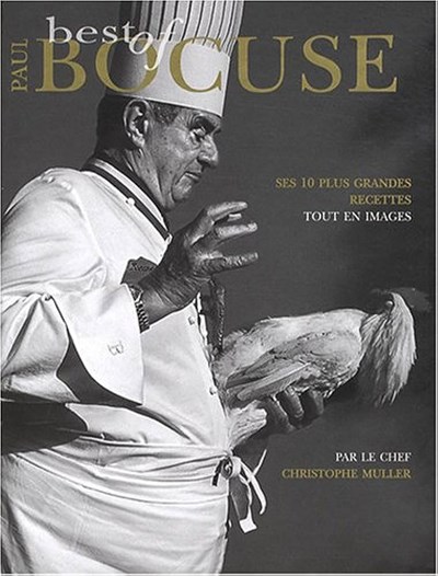 Best of Paul Bocuse: Step-by-Step in Pictures: 10 Greatest Recipes