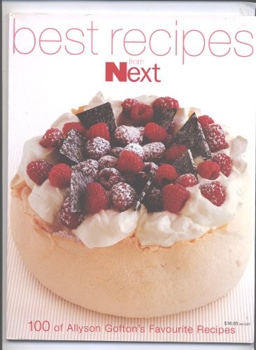 Best Recipes from Next 100 of Allyson Gofton's Favourite Recipes