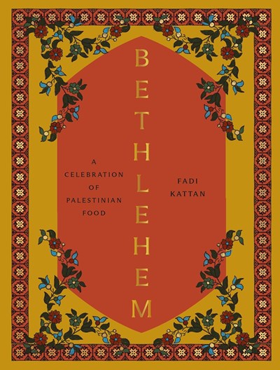 Bethlehem: A Modern Take on Palestinian Cuisine