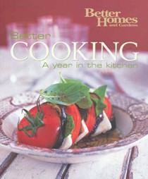 Better Cooking: A Year in the Kitchen