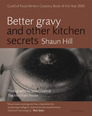 Better Gravy: and Other Kitchen Secrets