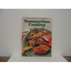 Better Homes & Garden Gardens Summertime Cooking