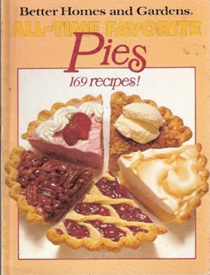 Better Homes & Gardens  All-Time Favorite Pies