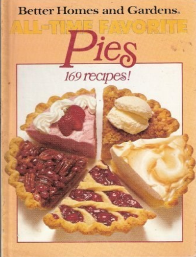 Better Homes & Gardens All-Time Favorite Pies