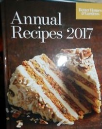 Better Homes & Gardens Annual Recipes 2017