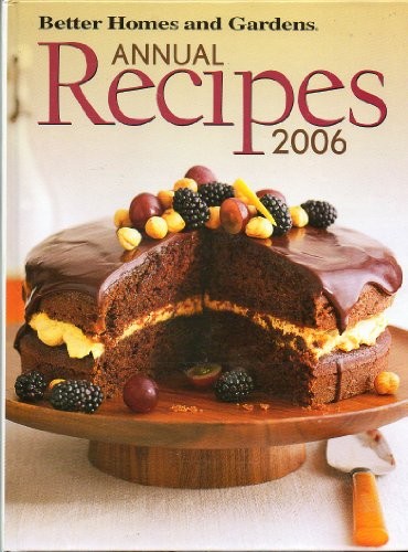 Better Homes & Gardens Annual Recipes 2006