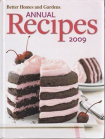 Better Homes & Gardens Annual Recipes 2009
