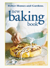 Better Homes & Gardens New Baking Book