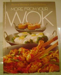Better Homes and Gardens - More From Your Wok.