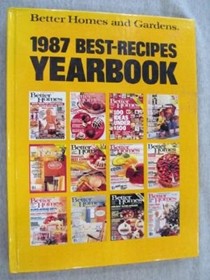 Better Homes and Gardens 1987 Best-Recipes Yearbook