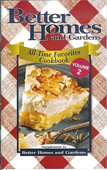 Better Homes and Gardens All-Times Favorites: Supplement to Better Homes and Gardens : Volume 2