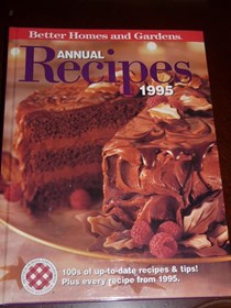 Better Homes and Gardens Annual Recipes 1995