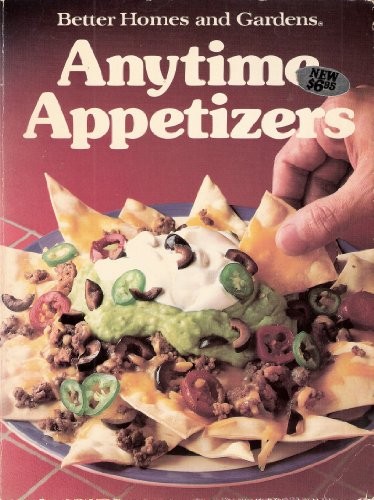 Better Homes and Gardens Anytime Appetizers