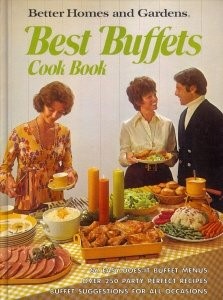 Better Homes and Gardens Best Buffets Cook Book
