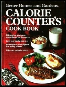 Better Homes and Gardens Calorie Counter's Cook Book